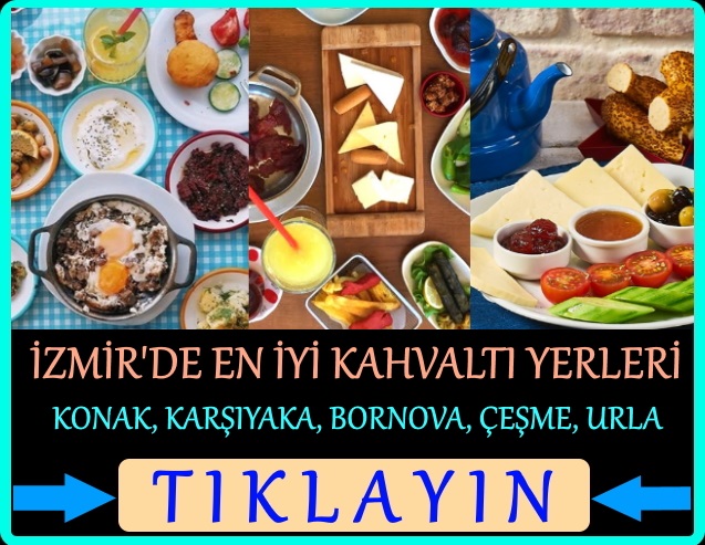 izmir'de en iyi kahvaltı yapılacak yerler listesi