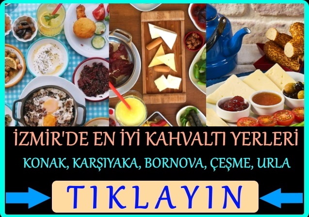 izmir'de en iyi kahvaltı mekanları yerleri konak karşıyaka bornova
