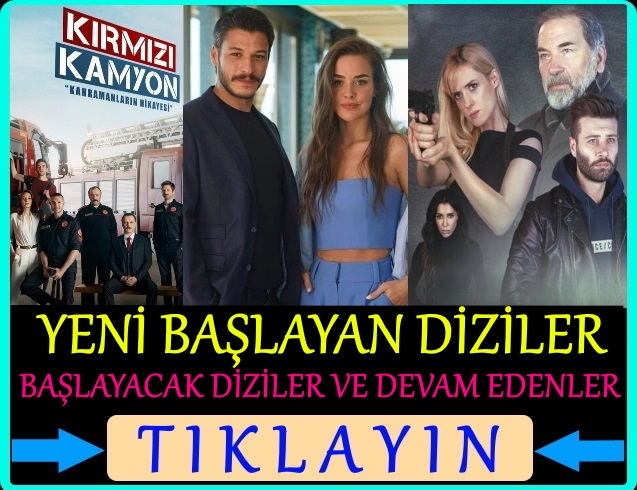 yeni başlayan Türk dizileri listesi 2021